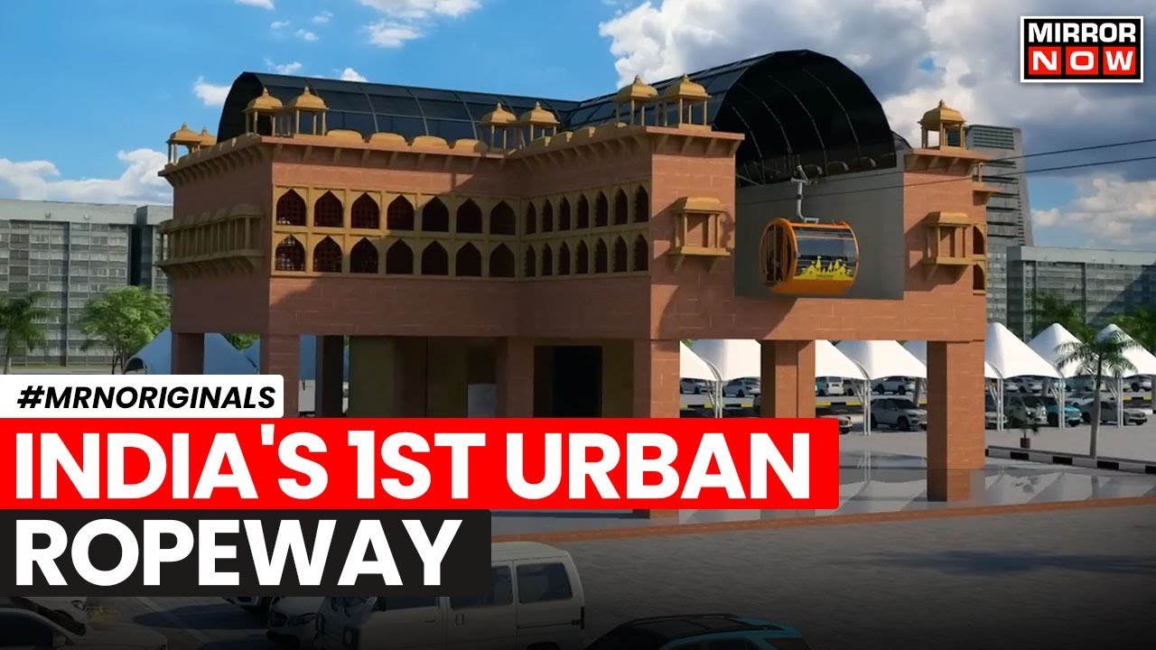 All About India's 1st Urban Ropeway | Varanasi Ropeway Project | Cable Cars