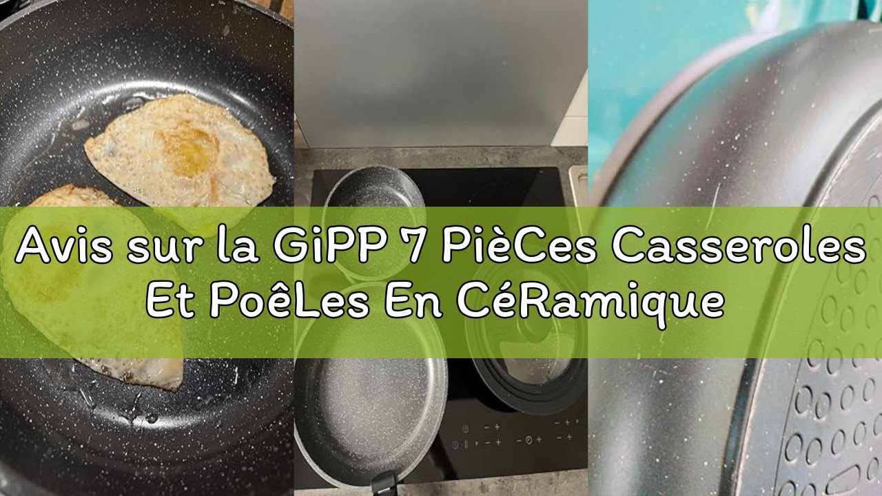 Avis sur la GiPP 7 PièCes Casseroles Et PoêLes En CéRamique AntiadhéSives, Batterie De Cuisine En Fo
