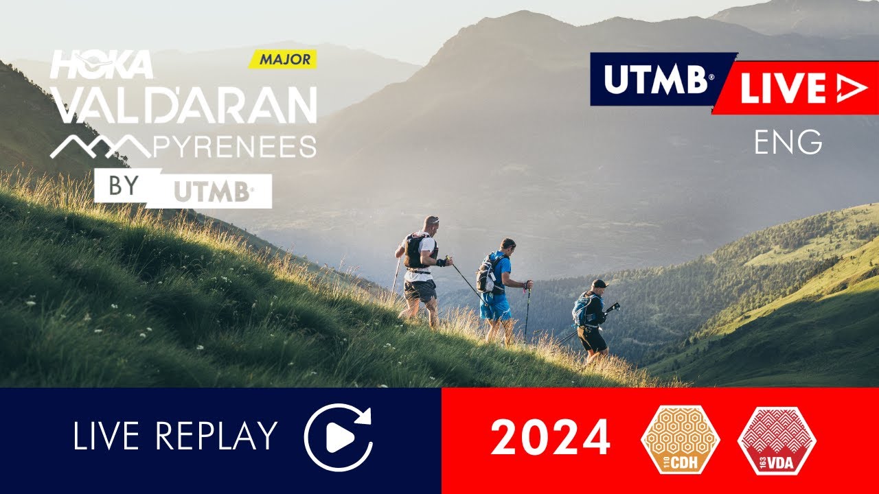 HOKA Val d'Aran by UTMB 2024 - CDH and VDA. English Live