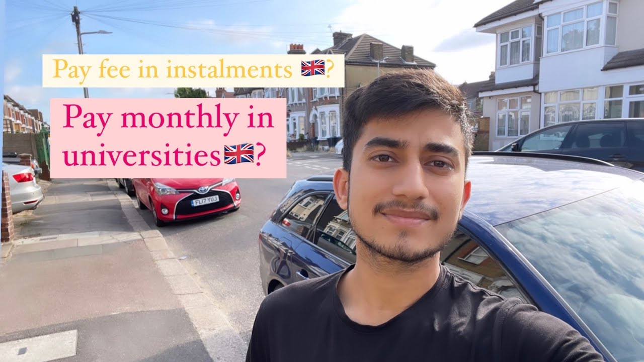 How To Pay Fee In Instalments In UK 🇬🇧? // Pay Fee monthly In Universities🇬🇧?