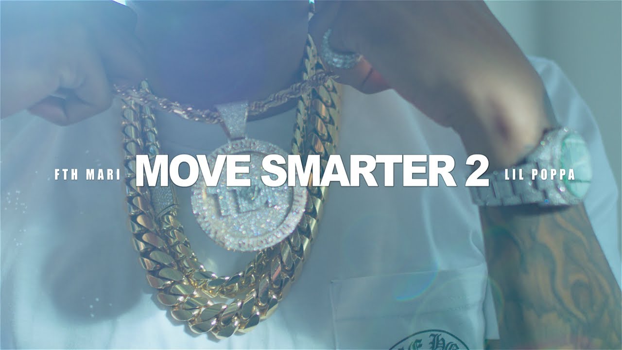 FTH Mari ft. Lil Poppa - Move Smarter 2 (Official Music Video)
