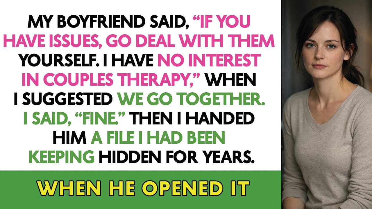 My Boyfriend Said, “If You Have Issues, Go Deal With Them Yourself. I Have No Interest In Couples...