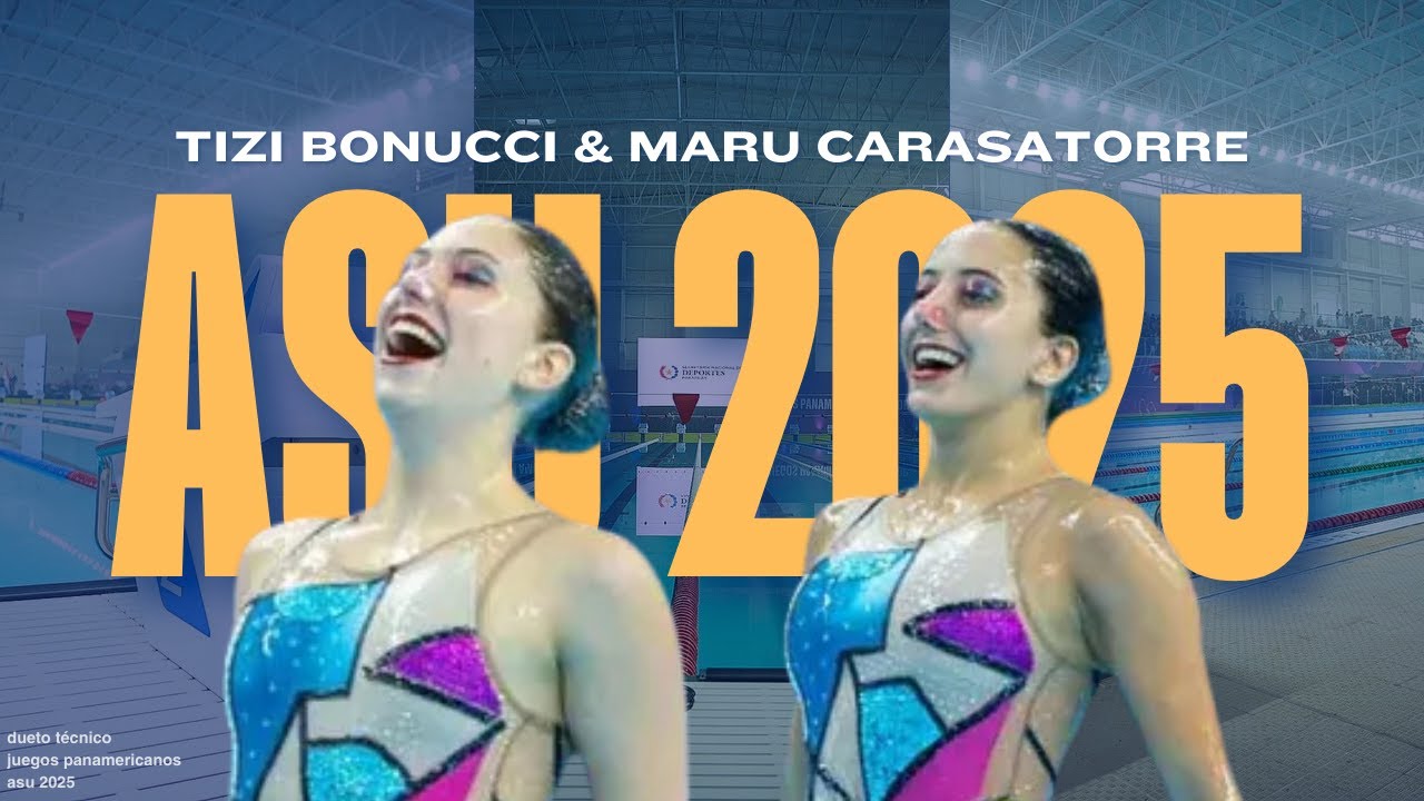JUEGOS PANAMERICANOS ASU 2025: TIZIANA BONUCCI & MARÍA CARASATORRE - DUETO TÉCNICO