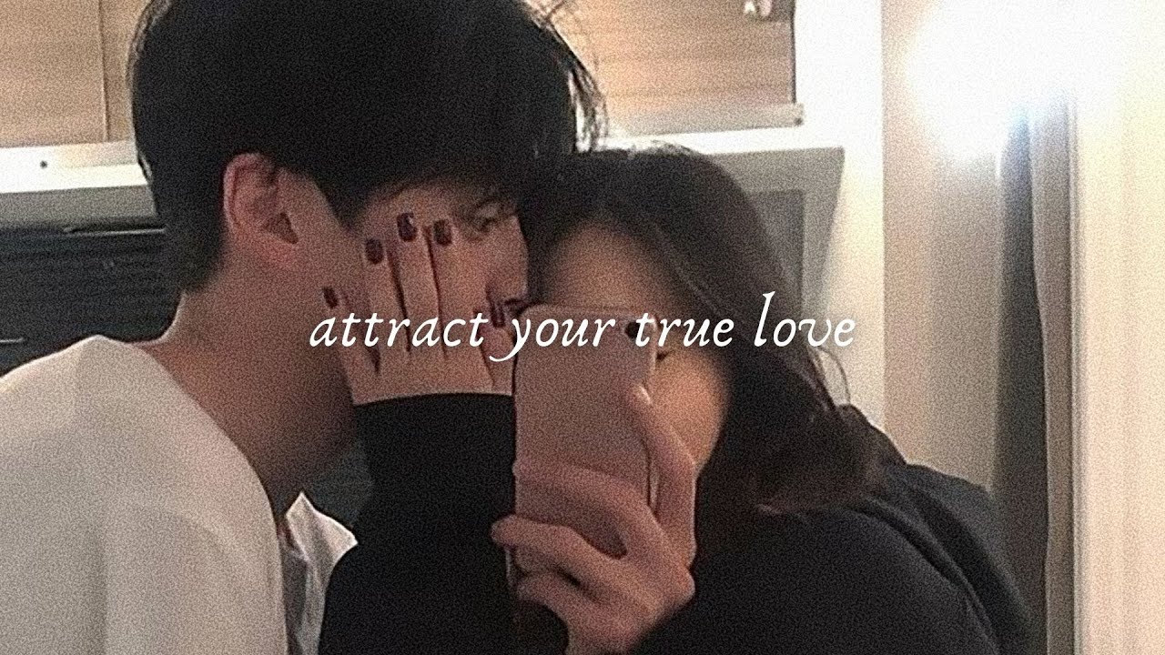 ❥ attract your true love subliminal ~ 𝙡𝙞𝙨𝙩𝙚𝙣 𝙤𝙣𝙘𝙚 // 𝐏𝐎𝐖𝐄𝐑𝐅𝐔𝐋 𝐀𝐅𝐅𝐈𝐑𝐌𝐀𝐓𝐈𝐎𝐍𝐒