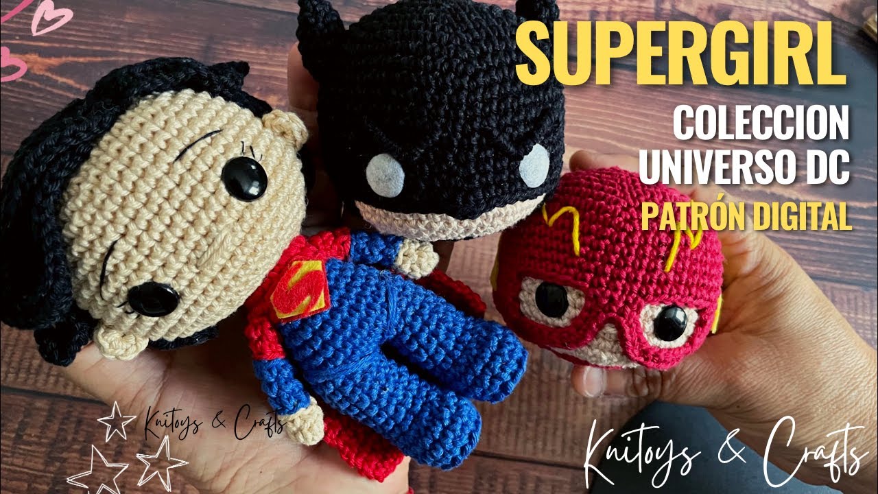 NUEVA COLECCIÓN - SUPERGIRL Amigurumi a Crochet | Universo DC | Patrón digital