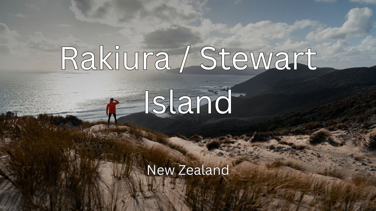 Rakiura / Stewart Island Solo | New Zealand