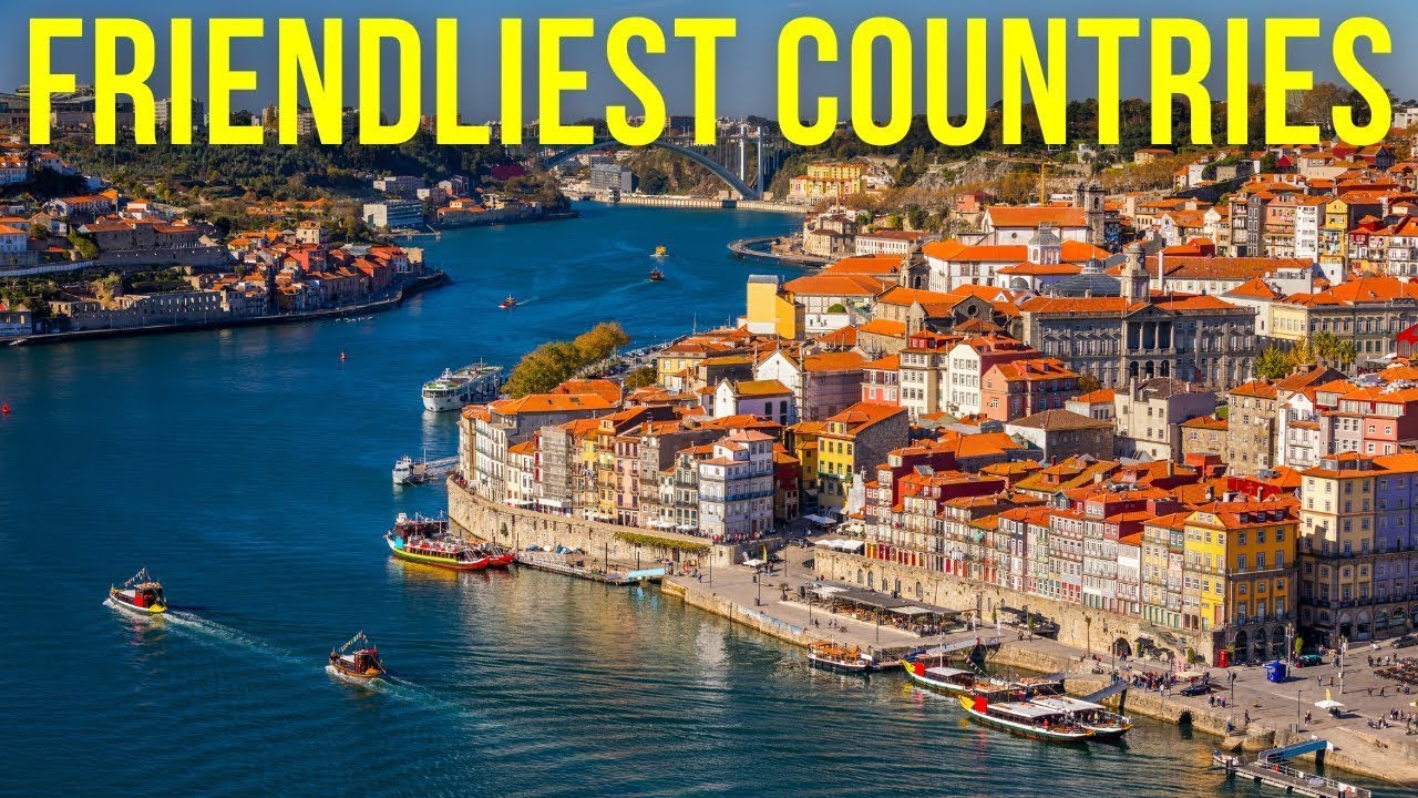Top 10 Friendliest Countries in the World
