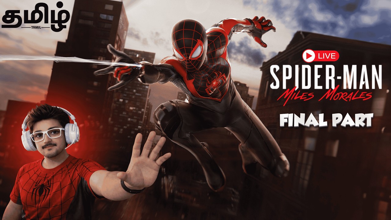 Spider-Man Miles Morales Tamil Live | FINAL PART 🔥 Ending Today | 1440p High Graphics