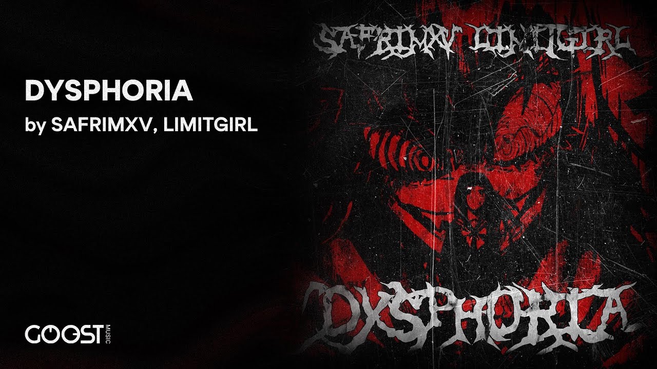 SAFRIMXV, LIMITGIRL - DYSPHORIA (Official Audio)