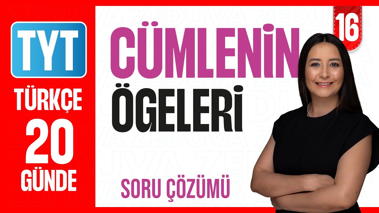 Cümlenin Ögeleri - 20 Günde Dil Bilgisi Kampı - Soru Çözümü - 41-42-43-44-45. Test Çözümü -16. Gün