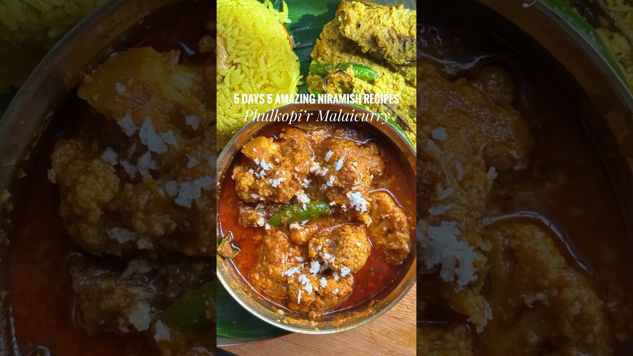 5 Days 5 Amazing Niramish Recipes - Phulkopi &lsquo;r Malai Curry #bengalirecipe #durgapuja #navratri