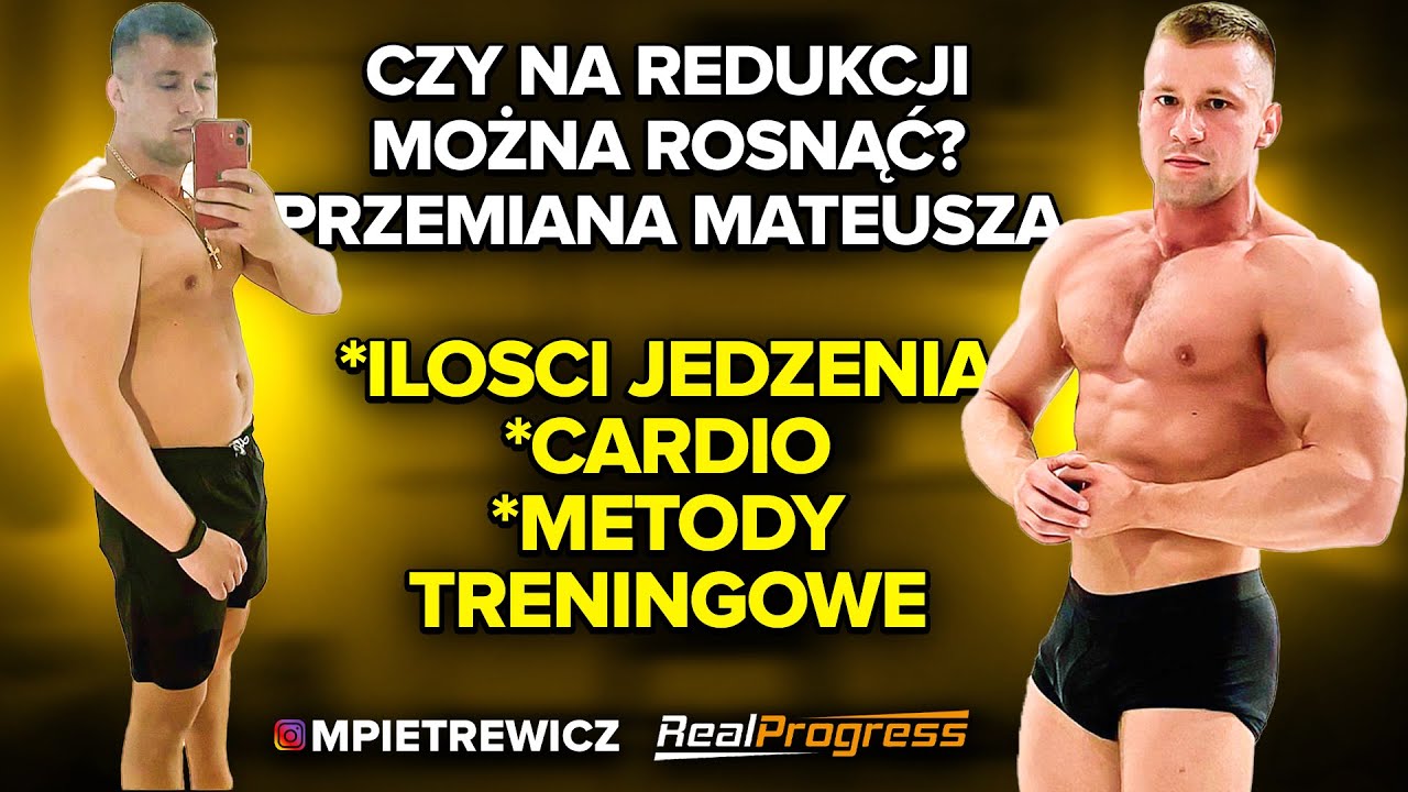 REALPROGRESS - BUDOWANIE MIĘŚNI NA REDUKCJI? PRZEMIANA MATEUSZA