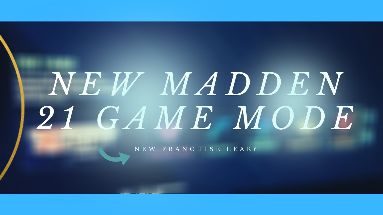 Leaked Madden 21 Game Mode and Franchise Details!