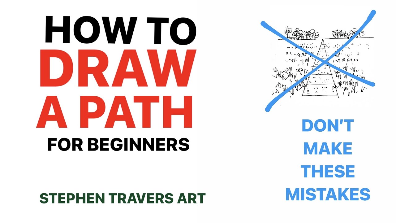 How to Draw A Path  -  For Beginners  (Don't Make These Mistakes)