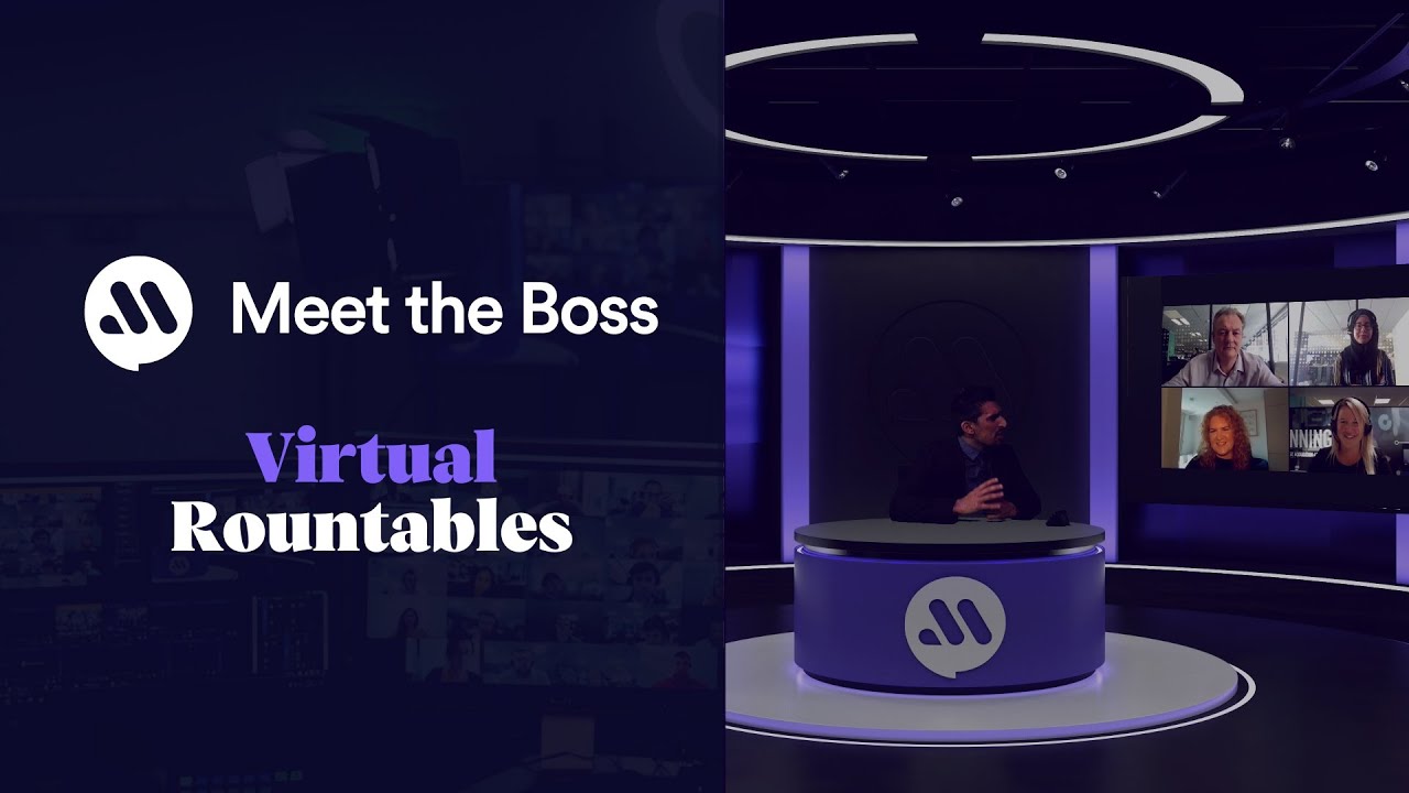 Meet the Boss Virtual Roundtables for CEOs and senior business leaders
