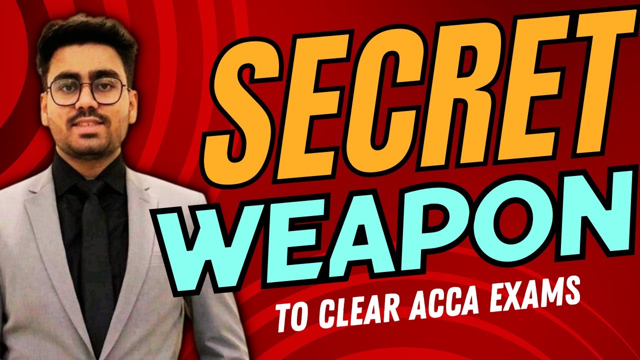 The SECRET WEAPON to clear ACCA Exams | DON'T Skip it | Ft. Harsh Gupta | Learn91