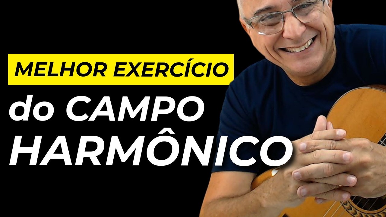O MELHOR Exerc&iacute;cio para Tocar Todos os Acordes do Campo Harm&ocirc;nico em Qualquer Tom