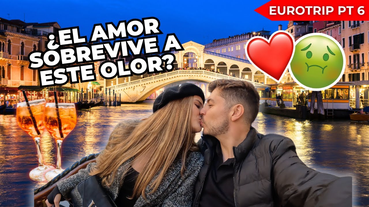 Venecia… ¿La ciudad más romántica o una decepción?