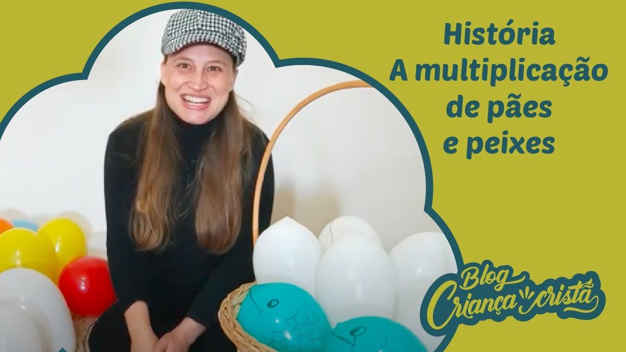 A multiplicação de pães e peixes [História] - por Rose