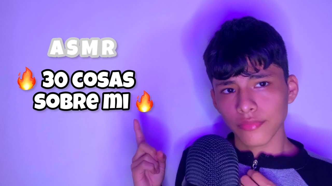 ASMR |30 COSAS SOBRE MI QUE NO SABIAS 🤭+ tapping  y susurros ✨💗🤪