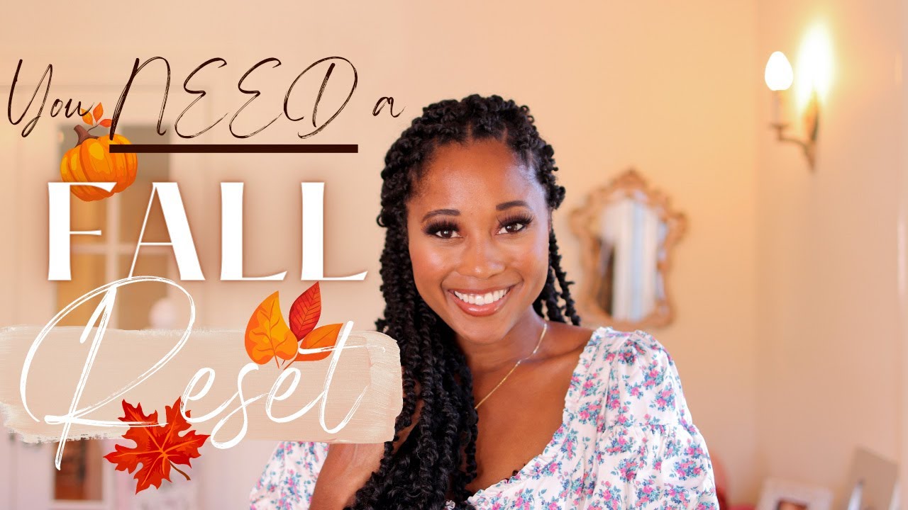 🍁🍂 FALL RESET 🍁🍂 | Get it together for the rest of the year