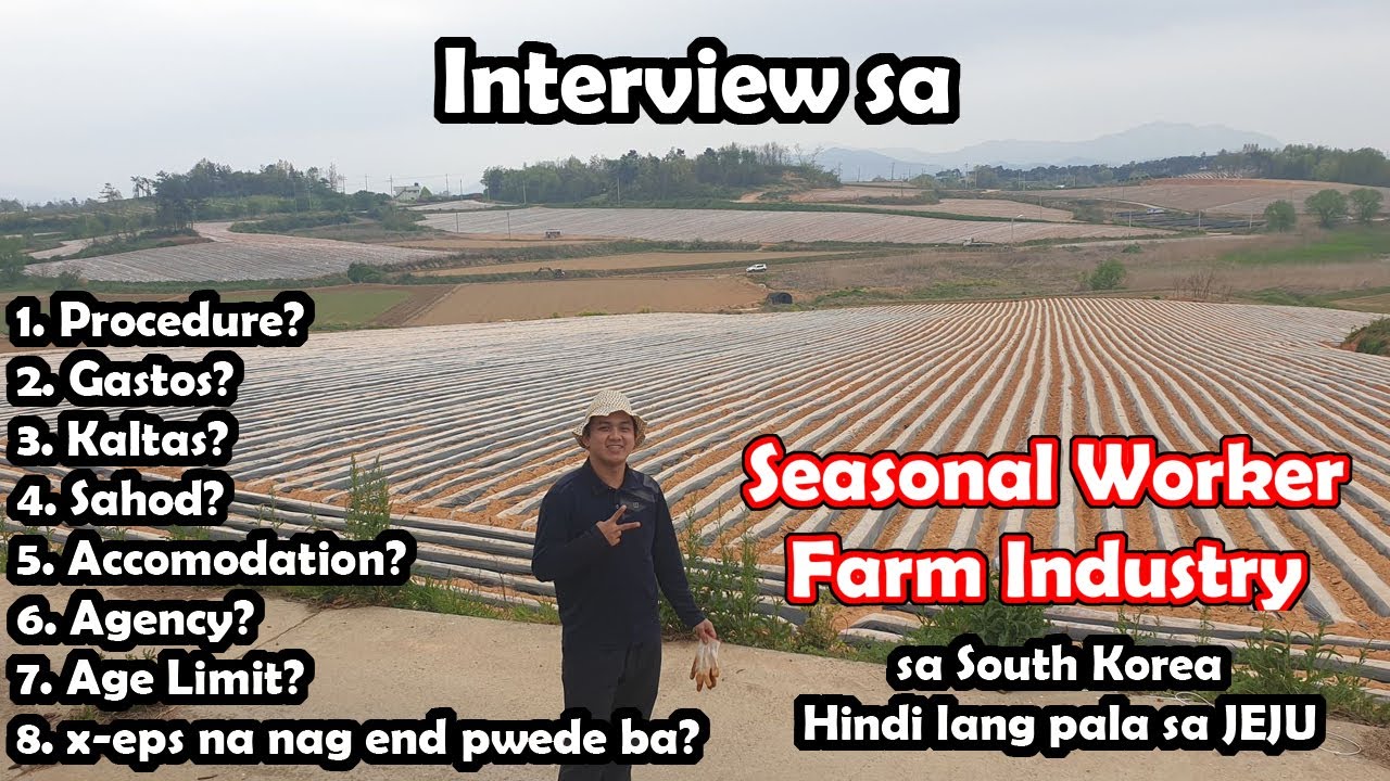 Interview sa  Seasonal Worker Farm Industry in South Korea | Hindi lang pala sa Jeju merong ganun