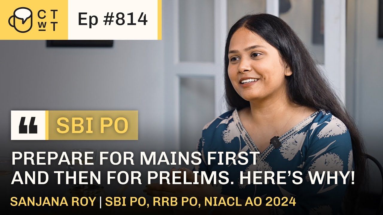 CTWT E814 - SBI PO 2023 Topper Sanjana Roy | Second Attempt | NIACL AO | RRB PO