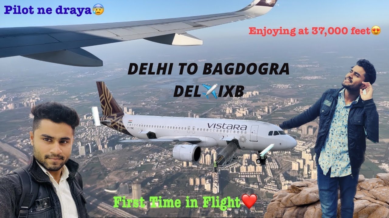 Delhi to Bagdogra✈️ | First Time in Flight😍 | Sharing My Experience🤗 | vlog #travel #airport #vlog
