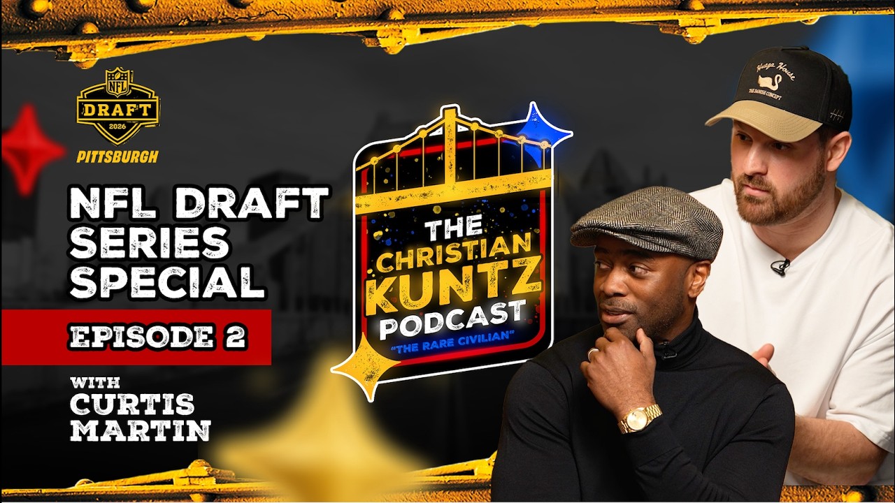 Pittsburgh Grit, Hall of Fame Greatness| The CK Podcast With Special Guest Curtis Martin