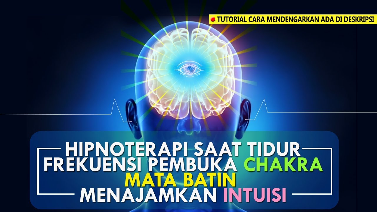 Musik Relaksasi - Frekuensi Pembuka Chakra, Mata Batin dan Menajamkan Intuisi Saat Tidur