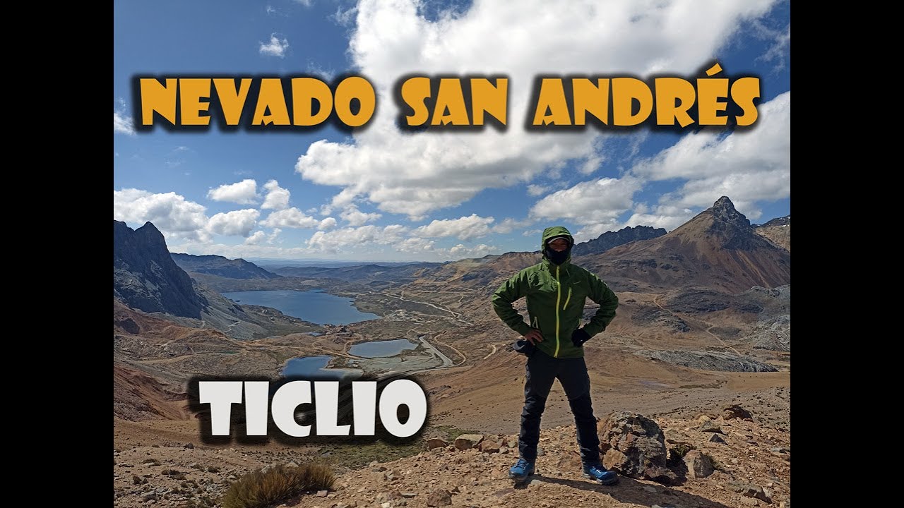 Cumbre nevado SAN ANDRES / carretera central /TICLIO