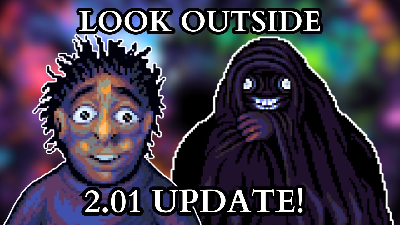 We're Back - Look Outside 2.01 Update Stream