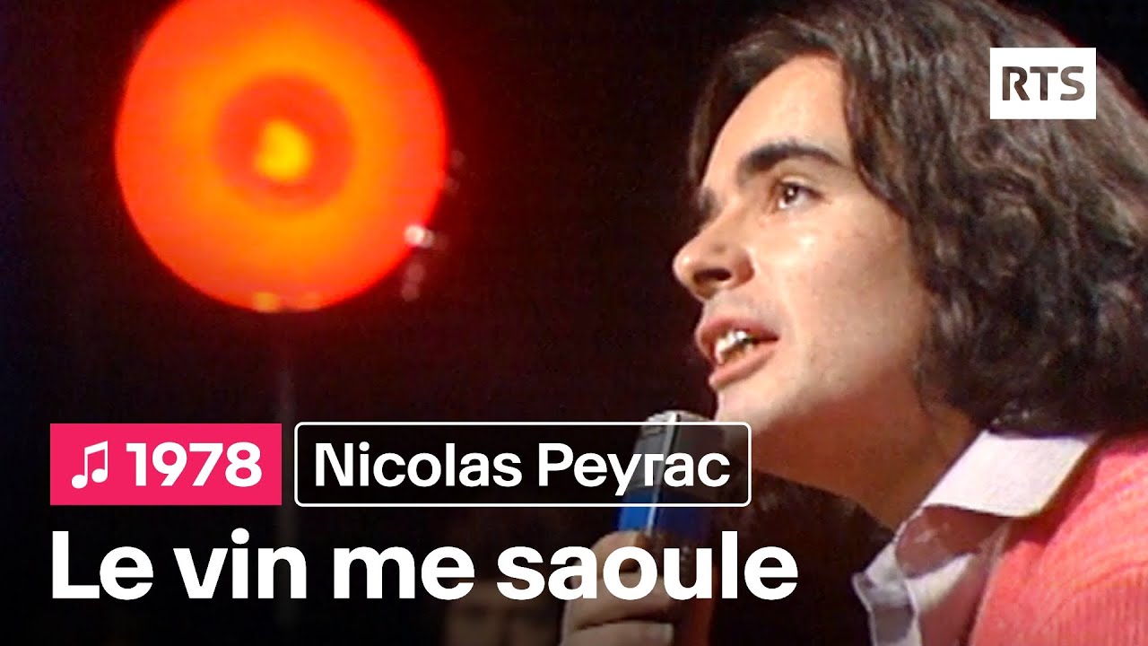 Nicolas Peyrac - Le vin me saoule (1978)