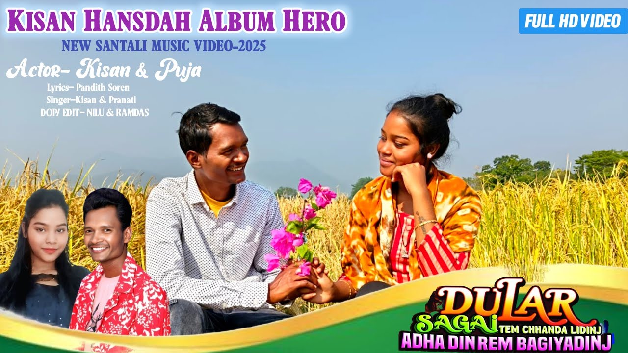 Mone Bagan Re Baha Futauena/ Cast- Kisan & Puja / New Santali Music Video-2025