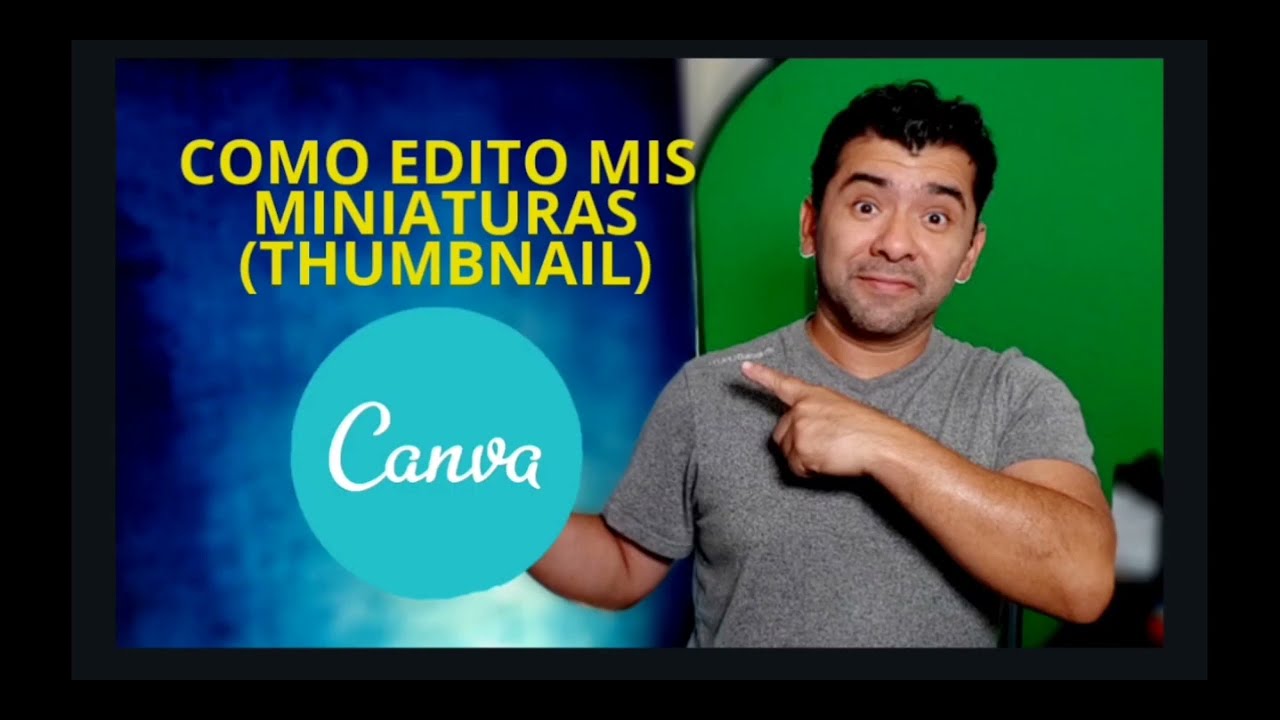 COMO edito Miniaturas en CANVA APP FACIL y Rapido