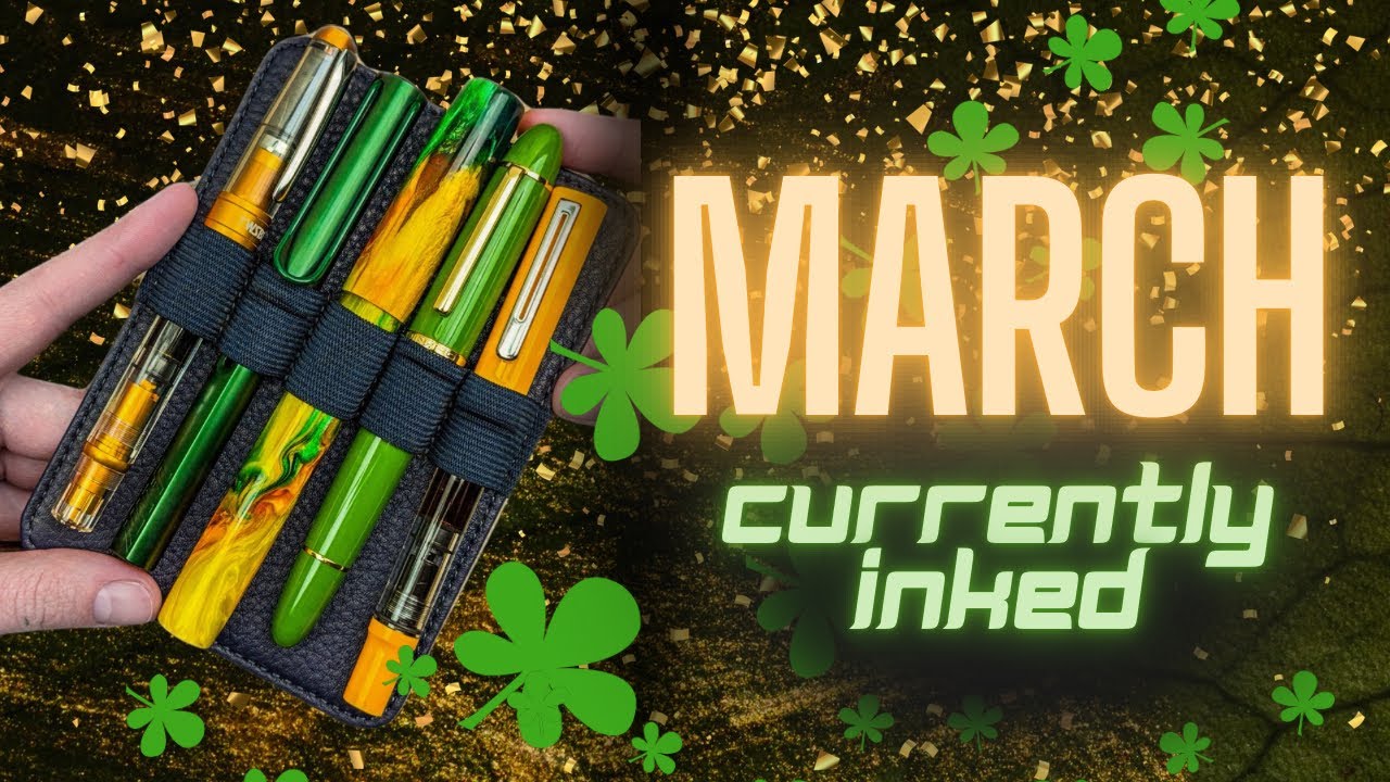 March Pen and Ink Combos - New Pen Case! Beautiful Maker Pens and Limited Editions!