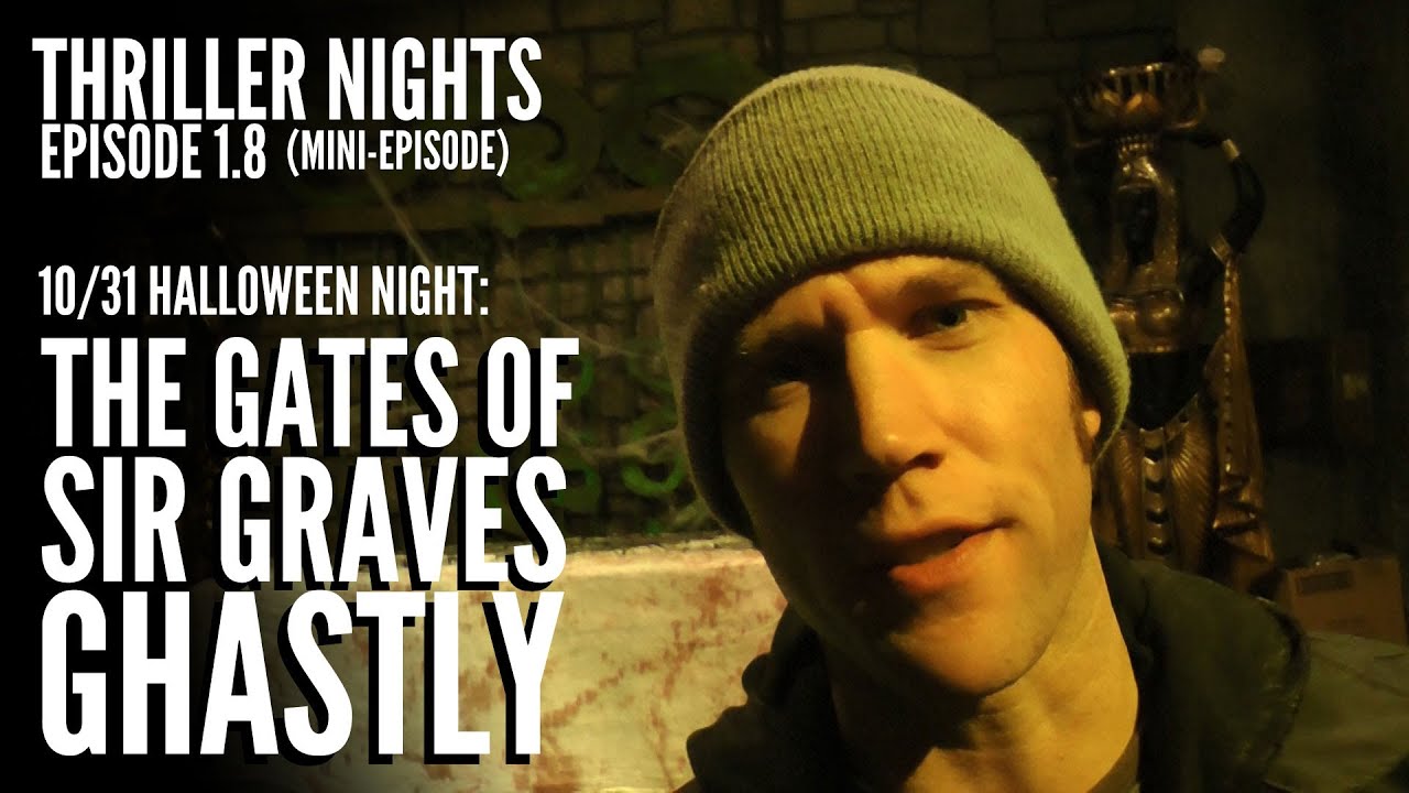 Thriller Nights: Sir Graves' Gates (mini-episode)