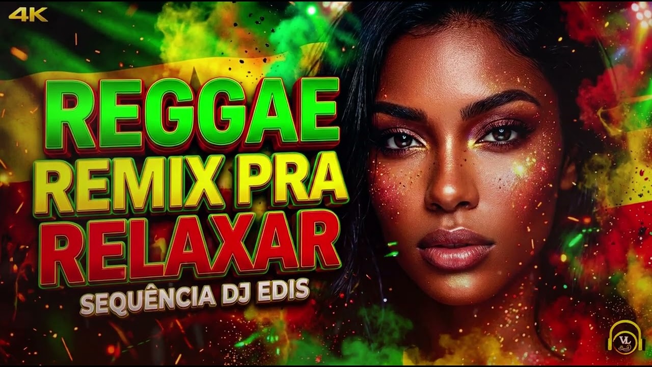 SEQUÊNCIA REGGAE REMIX 🔥 DJ EDIS (PROD. VL BEAT) | REGGAE VIBE QUE NÃO PARA 🔥