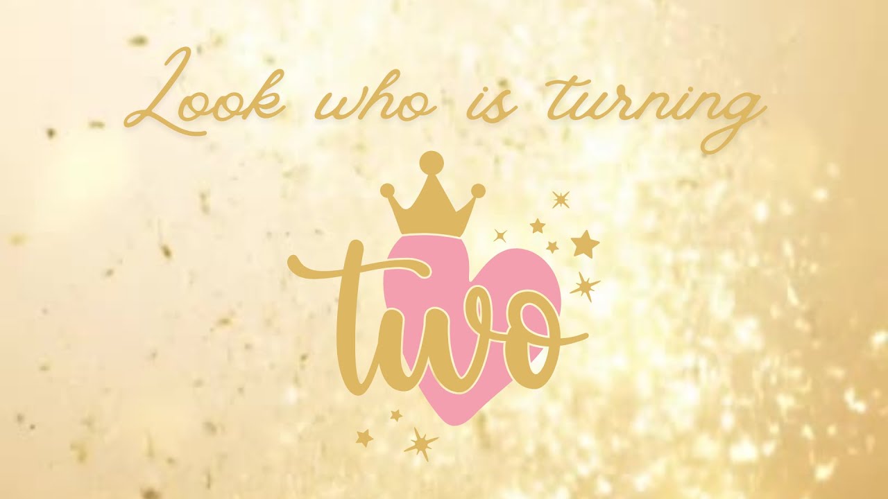 Look Who Is Turning Two - 2nd Birthday Screensaver - Princess Banner - Birthday Wallpaper - HD - 1HR