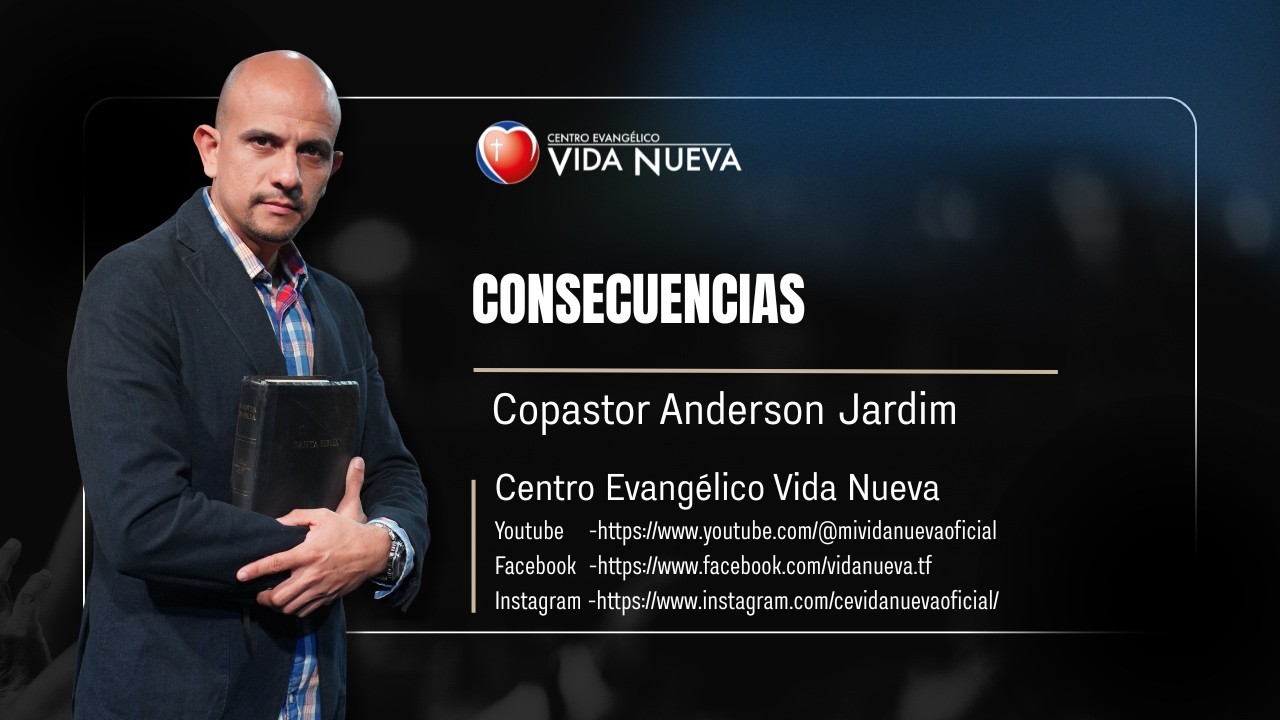 Consecuencias, por el cop𝖺𝗌𝗍𝗈𝗋 Anderson Jardim