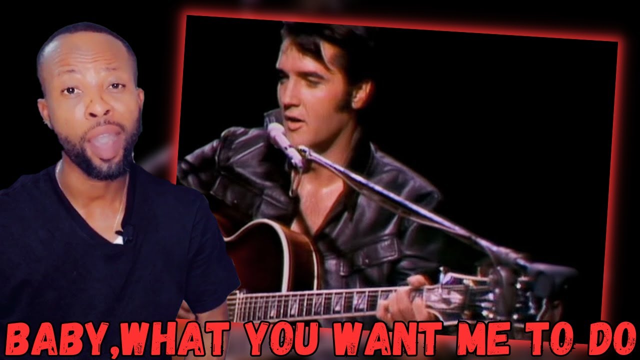 ELVIS PRESLEY - '68 COMEBACK SPECIAL: BABY, WHAT YOU WANT ME TO DO - REACTION