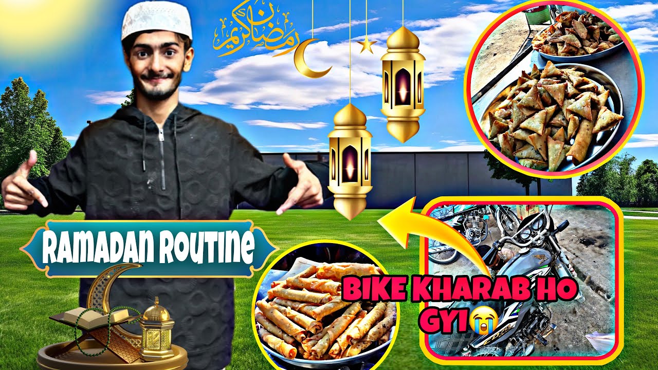 MY RAMADAN ROUTINE 🌙✨|| BIKE KHRAAB HO GYI 🥲