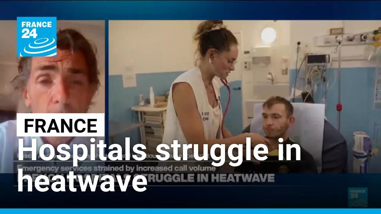 French hospitals struggle in heatwave: Emergency services strained by increased call volume