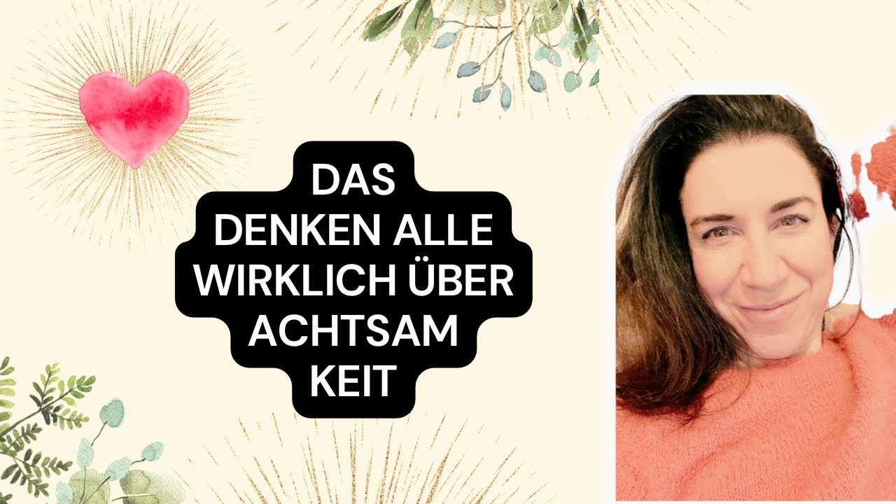 Warum alle achtsam leben wollen und es keiner schafft