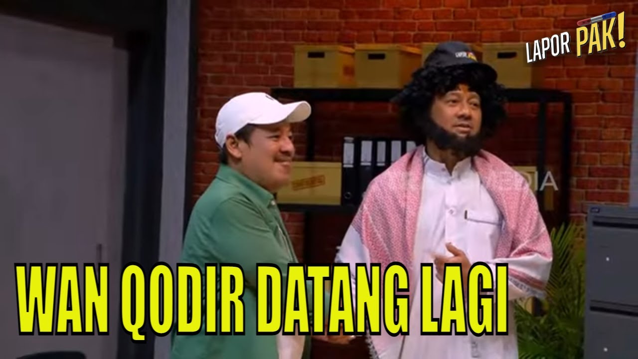 Ngakak Parah, Wan Qodir Membela Muqaddam El Corona | LAPOR PAK ! (06/04/23) Part 5