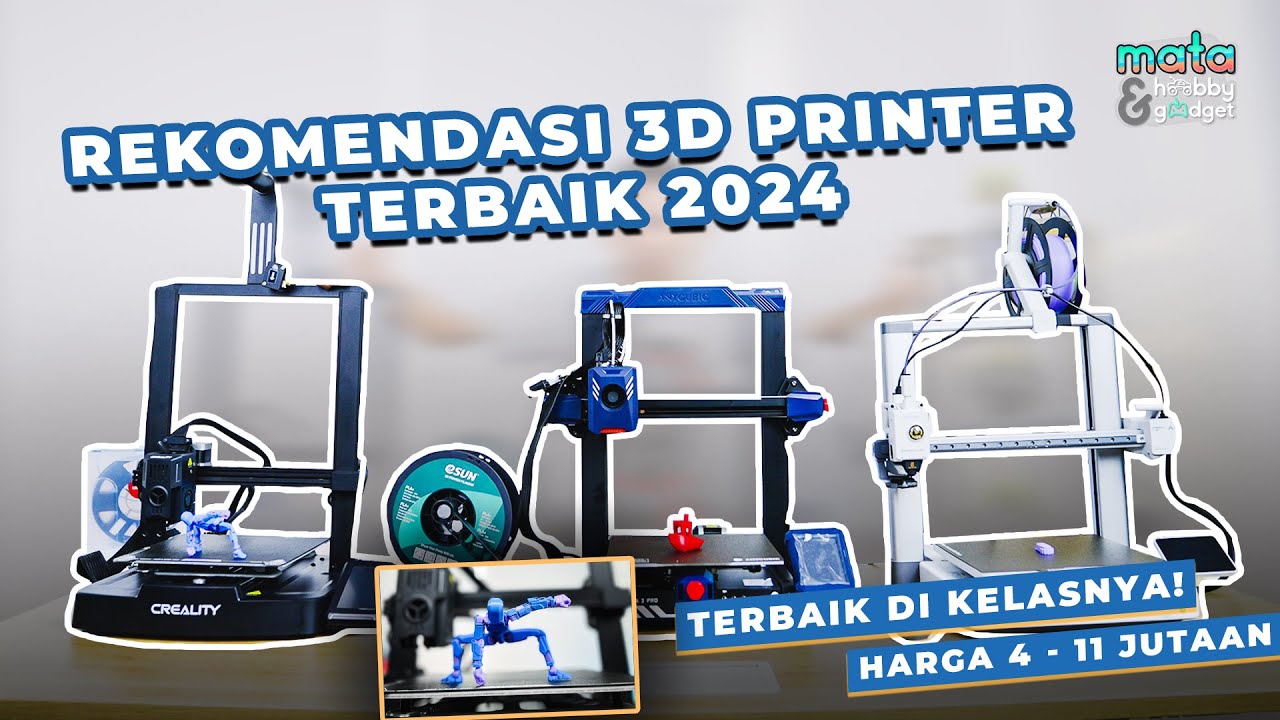 Rekomendasi 3D Printer Terbaik 2024 I REVIEW CREALITY, ANYCUBIC, BAMBULAB
