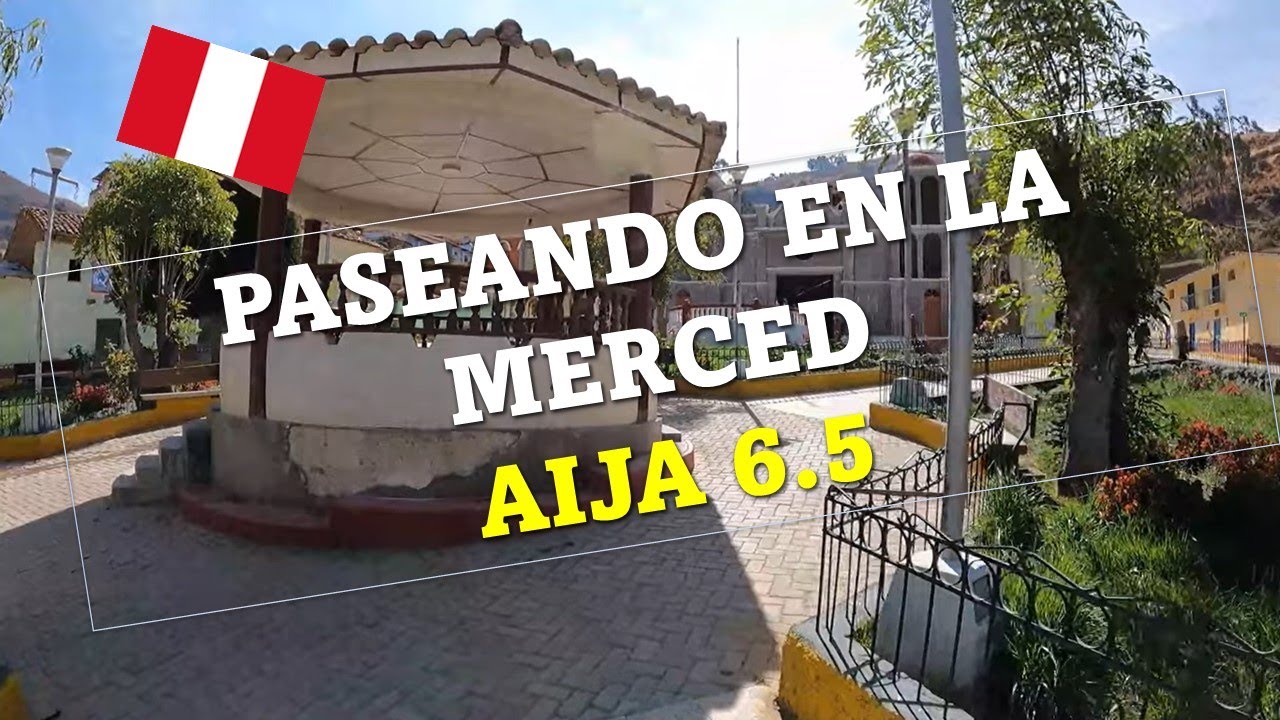 🚓🛺 Breve paseo por las calles de la Merced , Aija , Ancash PERU