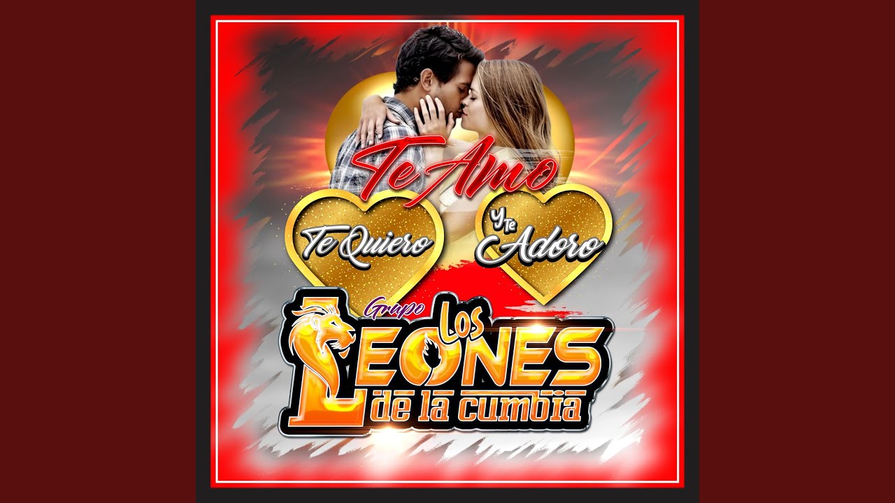 Te Amo Te Quiero y Te Adoro