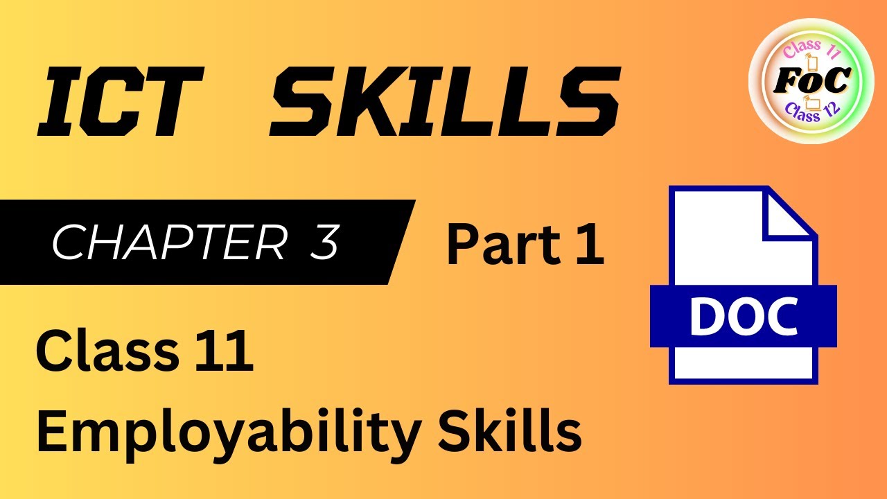 ICT Skills Class 11 Employability Skills | Chapter 3 Part 1 | Session 1 & 2 | All Skill Subjects