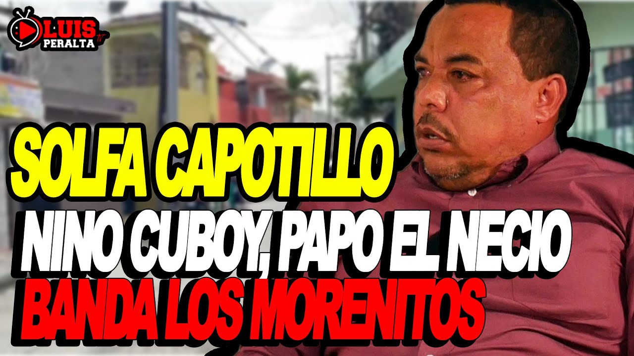 SOLFA CAPOTILLO: NINO CUBOY, BANDA LOS MORENITOS & PAPO EL NECIO 